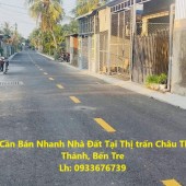 Chính Chủ Cần Bán Nhanh Nhà Đất Tại Thị trấn Châu Thành, Châu Thành, Bến Tre